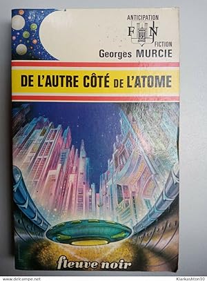 Georges Murcie - De l'autre côté de l'atome/ Presses Pocket