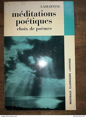 Lamartine - Méditations Poétiques / Nouveaux Classiques Larousse