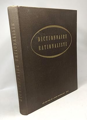 Dictionnaire rationaliste - préface Charles Sadron - introduction Ernest Kahane