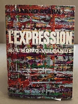 L'expression ou l'homo-vulcanus