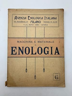 Agenzia enologica italiana, Milano. Macchine e materiale di enologia