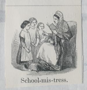School-mis-tress. Original wood Engraving