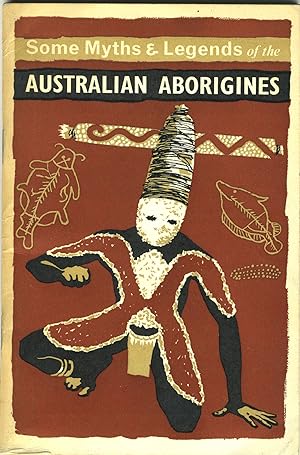Some Myths & Legends of the Australian Aborigines
