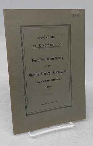 Souvenir Programme: Twenty-first Annual Meeting of the Ontario Library Association, March 28-29, ...