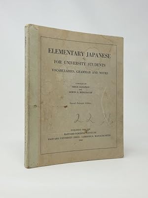 Elementary Japanese for University Students: Vocabularies, Grammar and Notes, Second Enlarged Edi...