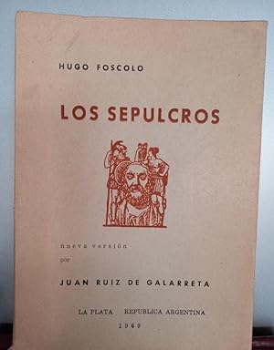 Los Sepulcros / FIRMADO Y DEDICADO - Nueva versión por Juan Ruiz de Galarreta
