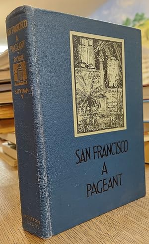San Francisco : A Pageant