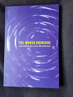 The woven universe. Selected writings of Rev. [ Reverend ] Maori Marsden