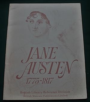 Jane Austen 1775-1817. Catalogue of an Exhibition held in the King's Library. British Library Ref...
