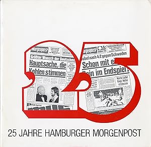 "25 JAHRE HAMBURGER MORGENPOST" Pour l'anniversaire des 25 ans du journal allemand MORGENPOST de ...