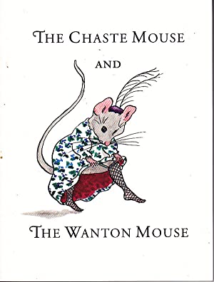 The Chaste Mouse and The Wanton Mouse