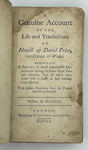 A Genuine Account of the Life and Transactions of Howell ap David Price, Gentleman of Wales. Exhi...