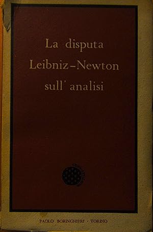 La disputa Leibniz  Newton sullanalisi