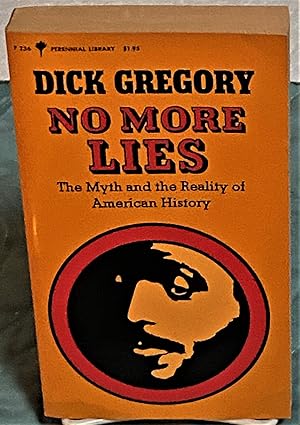 No More Lies, The Myth and the Reality of American History