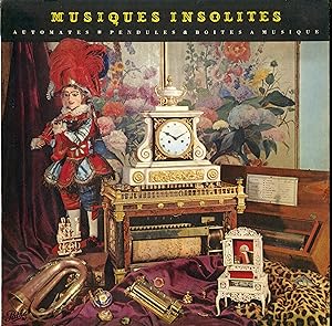 "MUSIQUES INSOLITES" Automates, Pendules & Boites à musique / Musiques de MOZART, HAYDN, BEETHOVE...