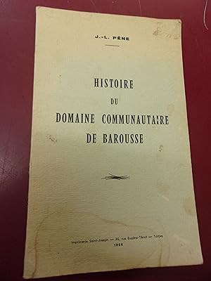 HISTOIRE DU DOMAINE COMMUNAUTAIRE DE BAROUSSE