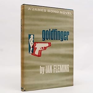Goldfinger: A James Bond Novel by Ian Fleming (Macmillan Company, 1959) BCE