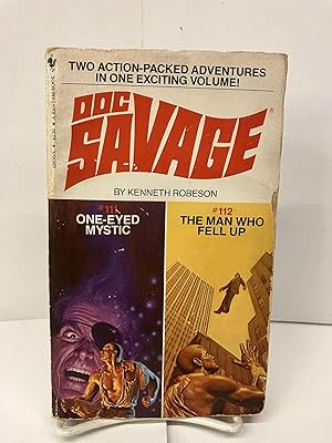 Doc Savage: #111 One-Eyed Mystic; #112 The Man Who Fell Up