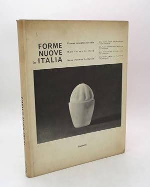 Forme nuove in Italia - Formes nouvelles en Italie - New Forms in Italy - Neue Formen in Italien