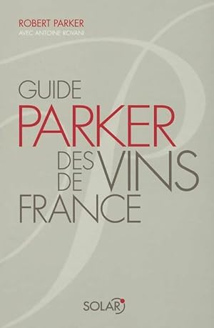 Guide parker des vins de France - Robert Parker
