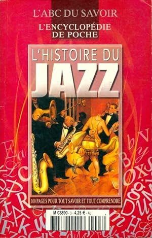 L'histoire du jazz - L'Abc Du Savoir