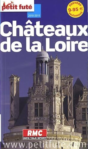 Ch?teaux de la Loire 2010-2011 petit fute - Al. Dominique Auzias