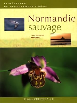 Normandie sauvage - Arnaud Gu?rin