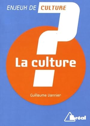 La culture - Guillaume Vannier