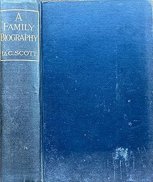 A family biography 1662 to 1908 drawn chiefly from old letters