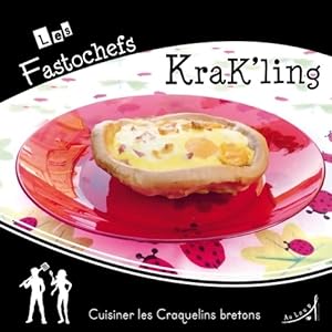 Krak'ling cuisiner les craquelins bretons - Laurence Erwin