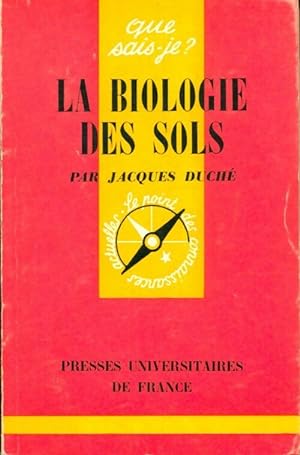 La biologie des sols - Jacques Duch?