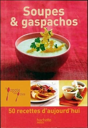 Soupes & gaspachos - Aude De Galard