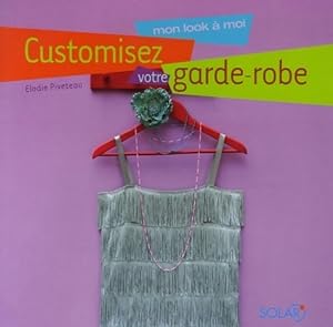 Customisez votre garde-robe - Elodie Piveteau