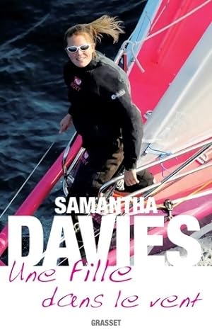 Une fille dans le vent - Samantha Davies