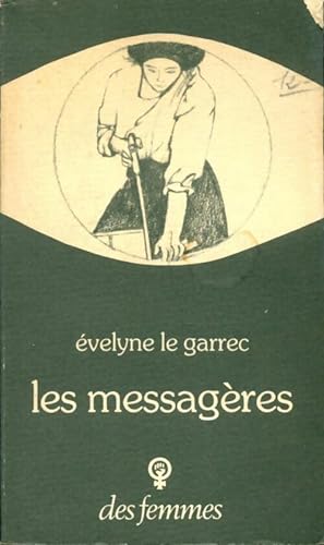 Les messag?res - Evelyne Le Garrec