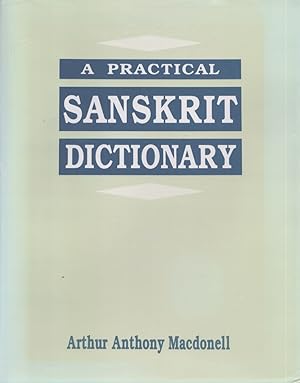 A Practical Sanskrit Dictionary : With Transliteration, Accentuation and Etymological Analysis Th...
