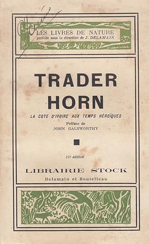 Trader Horn - La Côte d'Ivoire aux temps héroïques -