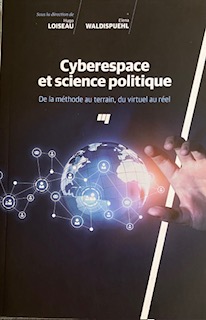 Cyberespace et science politique: De la méthode au terrain, du virtuel au réel