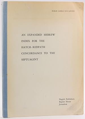 AN EXPANDED HEBREW INDEX FOR THE HATCH-REDPATH CONCORDANCE TO THE SEPTUAGINT