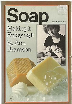 Soap - making it, enjoying it.