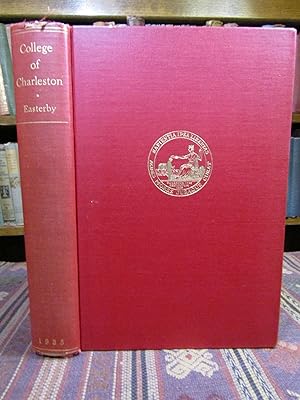 A History of the College of Charleston, Founded 1770. (#198 of 1950 Copies)