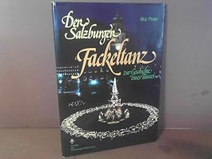 Der Salzburger Fackeltanz. zur Geschichte eines Tanzes. (= Schriftenreihe der Salzburger Heimatpf...