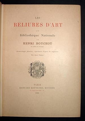 LES RELIURES DART A LA BIBLIOTHÈQUE NATIONAL Par Henri BOUCHOT, du cabinet des estampes Quatre-v...