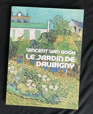 Vincent van Gogh: Le Jardin de Daubigny ["Daubingy's Garden" 1890]