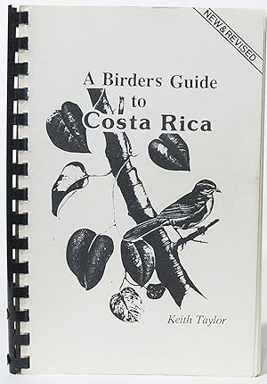 A Birders Guide to Costa Rica: An Introduction to Bird Finding; A Self-Made Tour for the Independ...