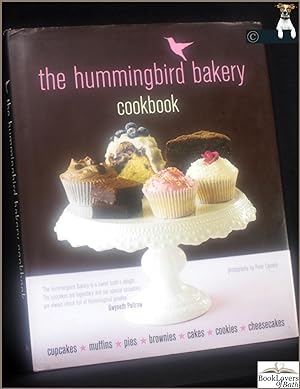 The Hummingbird Bakery Cookbook: Cupcakes, Muffins, Pies, Brownies, Cakes, Cookies, Cheesecakes