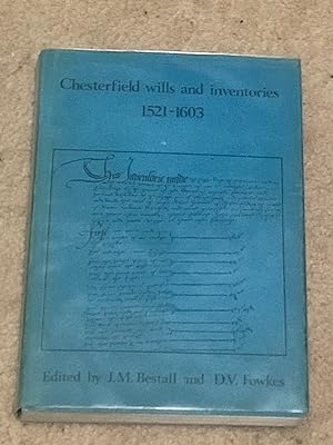 Chesterfield wills and inventories, 1521-1603