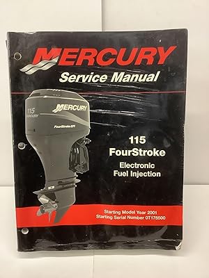 Mercury Service Manual; 115 FourStroke Electronic Fuel Injection; Starting Model Year 2001, Start...