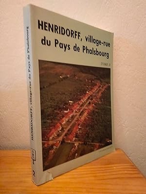 HENRIDORFF Village-rue du Pays de PHALSBOURG Tome 2