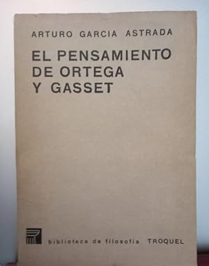 El pensamiento de Ortega y Gasset / FIRMADO y DEDICADO